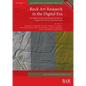 Rock Art Research in the Digital Era: Case Studies from the 20th International Rock Art Congress IFRAO 2018, Valcamonica (Italy) - Paperback