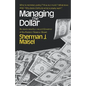 Managing the Dollar - Paperback