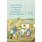 Johann Cornies, the Mennonites, and Russian Colonialism in Southern Ukraine - Hardcover