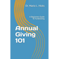 Annual Giving 101: A Beginners Guide To Fundraising - Paperback