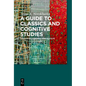 A Guide to Classics and Cognitive Studies: Reviewing Findings and Results - Paperback