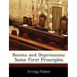Booms and Depressions: Some First Principles - Paperback