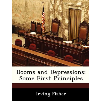 Booms and Depressions: Some First Principles - Paperback