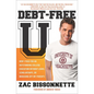 Debt-Free U: How I Paid for an Outstanding College Education Without Loans, Scholarships, orMooching off My Parents - Paperback