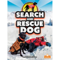 Search and Rescue Dog - Library Binding
