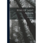 Boke of Saint Albans - Paperback
