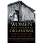 Women Who Pioneered Oklahoma: Stories from the Wpa Narratives - Paperback