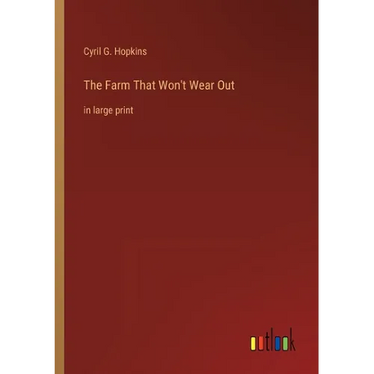 The Farm That Won't Wear Out: in large print - Paperback