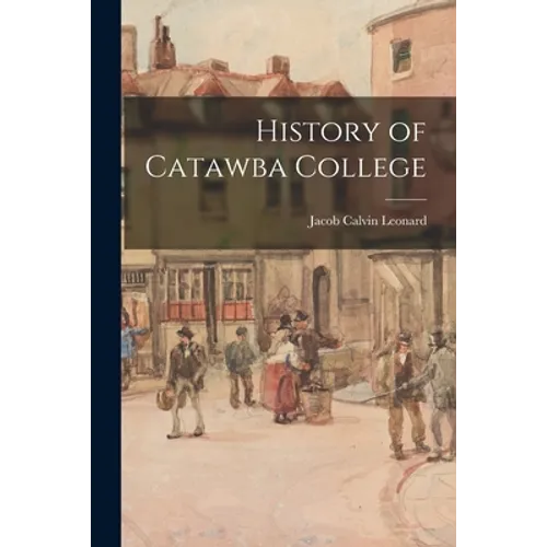 History of Catawba College - Paperback