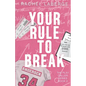 Your Rule to Break - Paperback