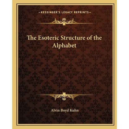The Esoteric Structure of the Alphabet - Paperback