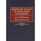 Monetary Policy in Developed Economies - Hardcover