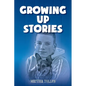 Growing Up Stories - Paperback