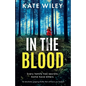 In the Blood: An absolutely gripping thriller that will have you hooked - Paperback