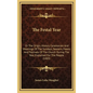The Festal Year: Or The Origin, History, Ceremonies And Meanings Of The Sundays, Seasons, Feasts And Festivals Of The Church During The - Hardcover