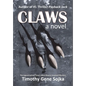 Claws: The Legend Behind Texas's Most Bizarre Unsolved Murders - Hardcover