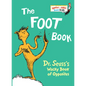 The Foot Book: Dr. Seuss's Wacky Book of Opposites - Board Book