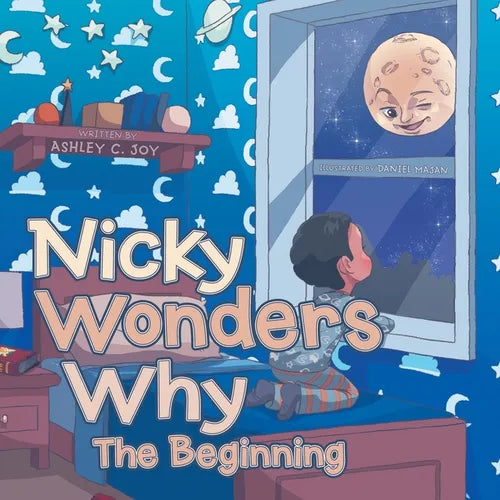 Nicky Wonders Why: The Beginning - Paperback