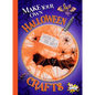 Make Your Own Halloween Crafts - Hardcover