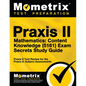 Praxis II Mathematics: Content Knowledge (5161) Exam Secrets Study Guide: Praxis II Test Review for the Praxis II: Subject Assessments - Paperback
