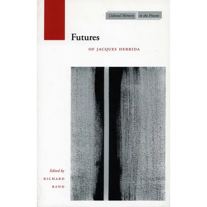 Futures: Of Jacques Derrida - Paperback