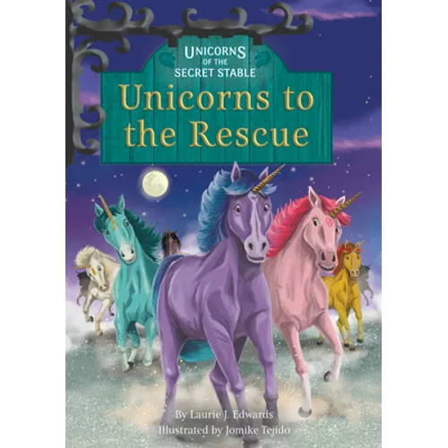 Unicorns to the Rescue: Book 9 - Library Binding