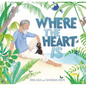Where the Heart Is - Hardcover