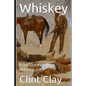 Whiskey: Frontier Western Adventure - Paperback