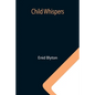 Child Whispers - Paperback