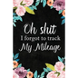 I Forgot to Track My Mileage: Auto Mileage Log Book, Mileage & Taxes Logbook for Car, Maintenance Record, Trip Log, Fuel Log, Repairs Log - Paperback