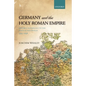 Germany and the Holy Roman Empire: Volume I: Maximilian I to the Peace of Westphalia, 1493-1648 - Paperback