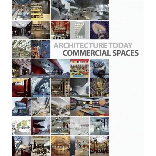 Architecture Today: Commercial Spaces - Hardcover