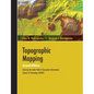 Topographic Mapping: Covering the Wider Field of Geospatial Information Science & Technology (GIS&T) SECOND EDITION - Paperback