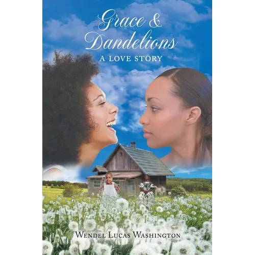 Grace & Dandelions - Paperback