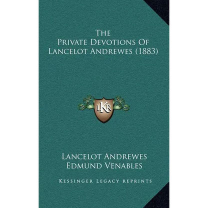 The Private Devotions Of Lancelot Andrewes (1883) - Hardcover