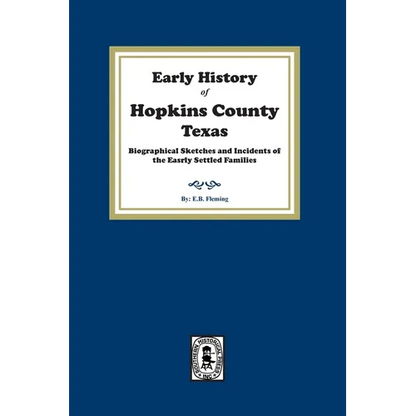 Early History of Hopkins County, Texas. - Paperback