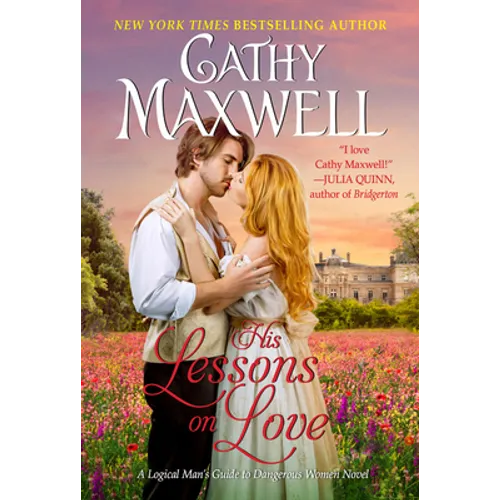 His Lessons on Love: A Logical Man's Guide to Dangerous Women Novel - Paperback