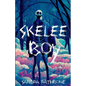 Skelee Boy: A Skelee Boy Book - Paperback