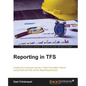 Reporting in TFS - Paperback