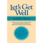 Let's Get Well: A Practical Guide to Renewed Health Through Nutrition - Paperback