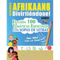 Aprender Afrikaans Divirtiéndose! - Para Niños: Todas Las Edades - Estudia 100 Temáticas Esenciales Con Sopas de Letras - Vol.1 - Paperback