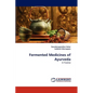 Fermented Medicines of Ayurveda - Paperback