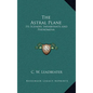 The Astral Plane: Its Scenery, Inhabitants and Phenomena - Hardcover