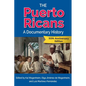 The Puerto Ricans: A Documentary History - Paperback