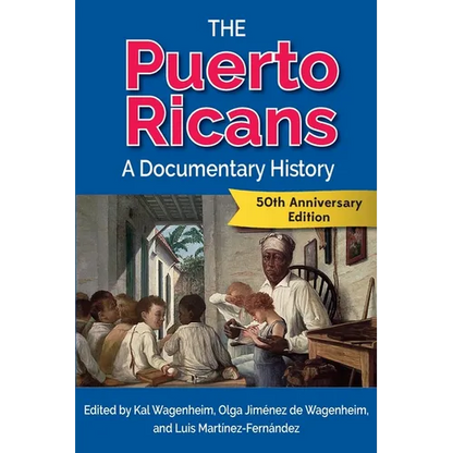 The Puerto Ricans: A Documentary History - Paperback