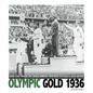 Olympic Gold 1936: How the Image of Jesse Owens Crushed Hitler's Evil Myth - Paperback