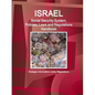 Israel Social Security System, Policies, Laws and Regulations Handbook - Strategic Information, Laws, Regulations - Paperback