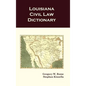 Louisiana Civil Law Dictionary - Hardcover