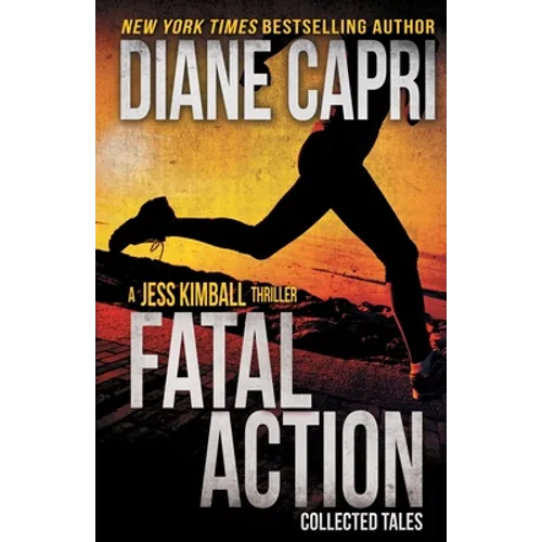 Fatal Action: Jess Kimball Thrillers Collection - Paperback