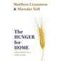 The Hunger for Home: Food and Meals in the Gospel of Luke - Hardcover